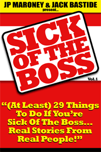 Sick of the Boss